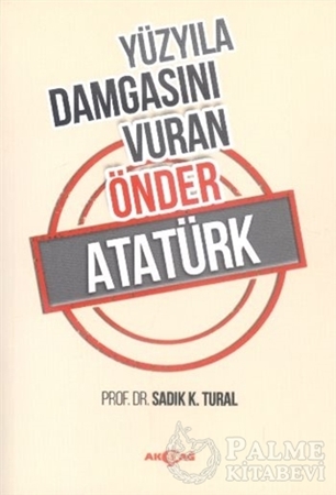 Resim Yüzyıla Damgasını Vuran Önder Atatürk