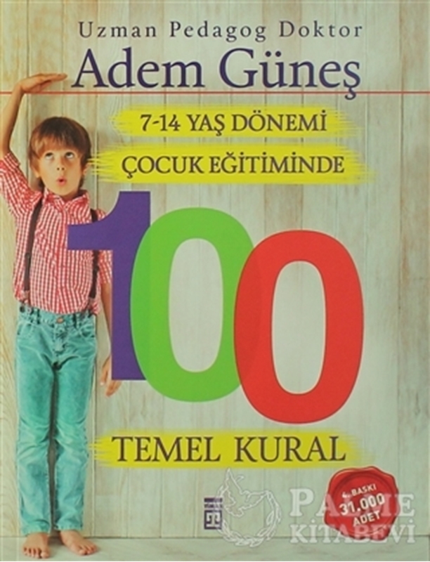 resm 7-14 Yaş Dönemi Çocuk Eğitiminde 100 Temel Kural