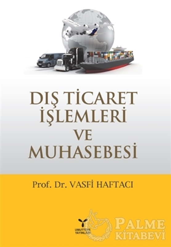 resm Dış Ticaret İşlemleri ve Muhasebesi