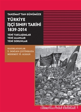 Resim Tanzimat’tan Günümüze Türkiye İşçi Sınıfı Tarihi 1839-2014