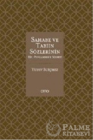 Resim Sahabe ve Tabiin Sözlerinin Hz. Peygambere Nispeti