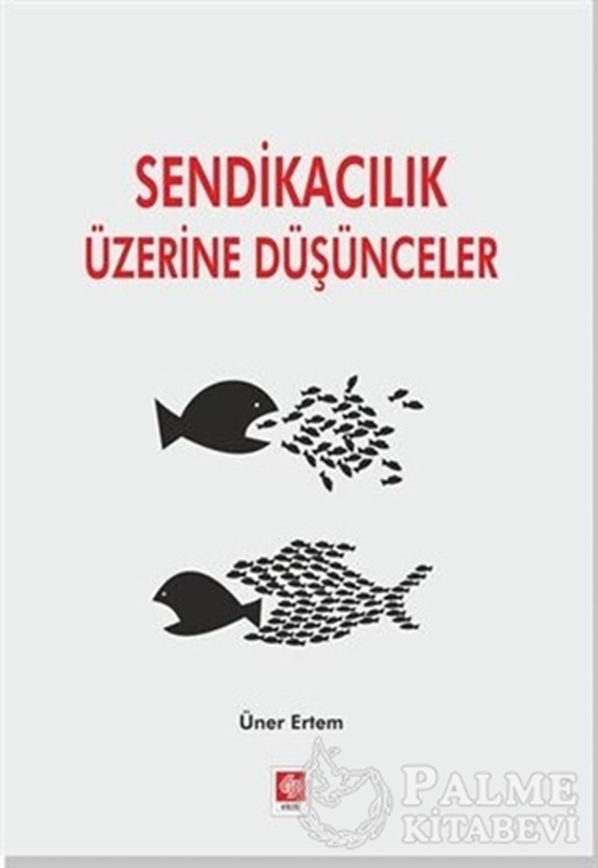 resm Sendikacılık Üzerine Düşünceler