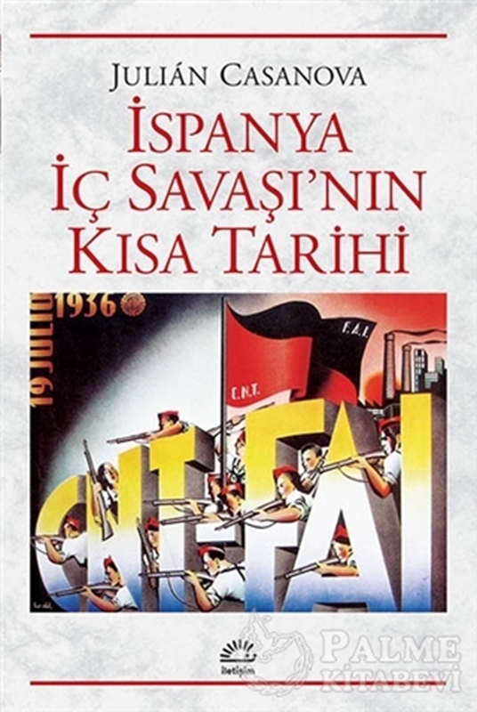resm İspanya İç Savaşı’nın Kısa Tarihi