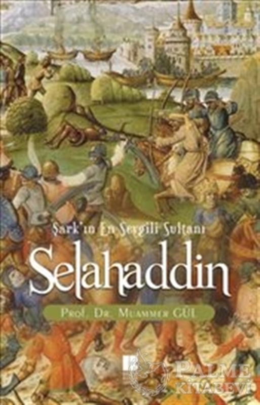 resm Selahaddin : Şark'ın En Sevgili Sultanı