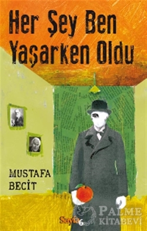 Resim Her Şey Ben Yaşarken Oldu