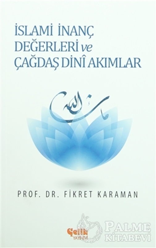 resm İslami İnanç Değerleri ve Çağdaş Dini Akımlar