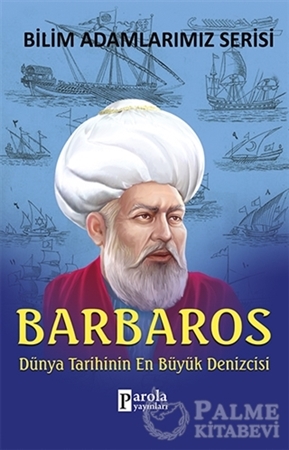 Resim Bilim Adamlarımız Serisi: Barbaros