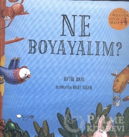 Resim Ormanda Oyun Serisi 2- Ne Boyayalım?