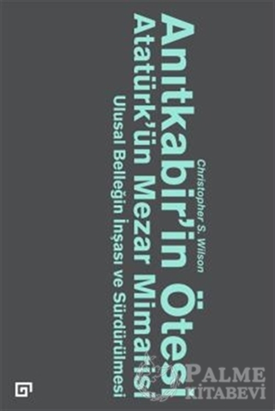 resm Anıtkabir’in Ötesi Atatürk’ün Mezar Mimarisi