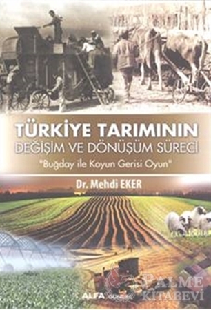 Resim Türkiye Tarımının Değişim Dönüşüm Süreci