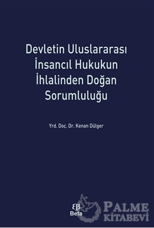 Resim Devletin Uluslararası İnsancıl Hukukun İhlalinden Doğan Sorumluluğu