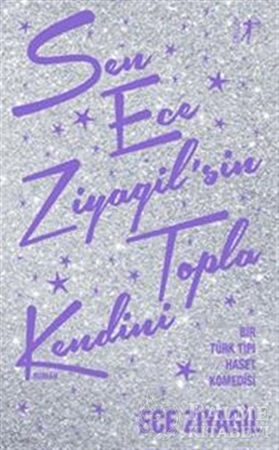 Resim Sen Ece Ziyagil’sin Topla Kendini