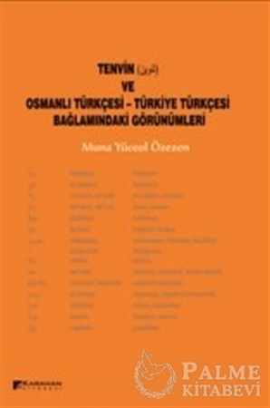 Resim Tenvin ve Osmanlı Türkçesi - Türkiye Türkçesi Bağlamındaki Görünümleri