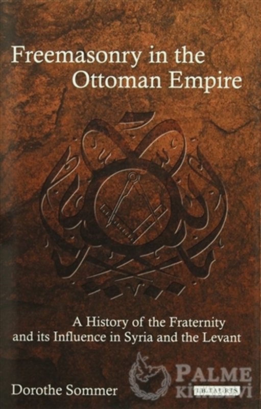 resm Freemasonry İn The Ottoman Empire (Ciltli)