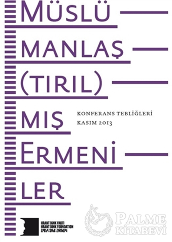 resm Müslümanlaş(tırıl)mış Ermeniler Konferans Tebliğleri Kasım 2013