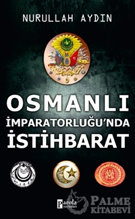 Resim Osmanlı İmparatorluğu’nda İstihbarat