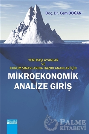 Resim Yeni Başlayanlar ve Kurum Sınavlarına Hazırlananlar İçin Mikroekonomik Analize Giriş