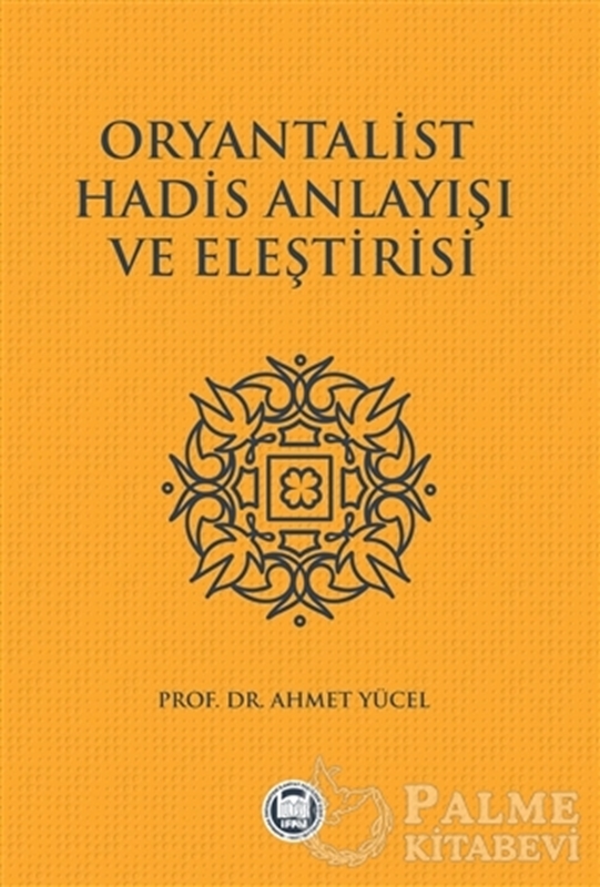 resm Oryantalist Hadis Anlayışı ve Eleştirisi