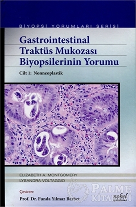 resm Gastrointestinal Traktüs Mukozası Biyopsilerinin Yorumu Cilt 1: Nonneoplastik