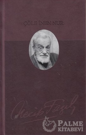 Resim Çöle İnen Nur (Deri Ciltli) : 150 - Necip Fazıl Bütün Eserleri
