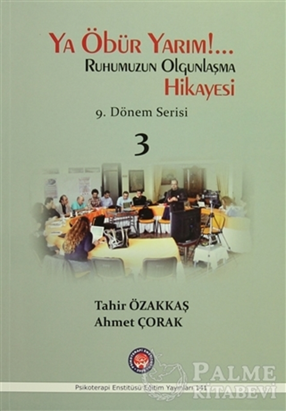 resm Ya Öbür Yarım!.. Ruhumuzun Olgunlaşma Hikayesi - 3