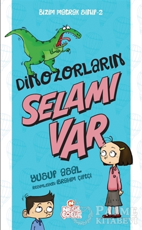 resm Bizim Matrak Sınıf Serisi-2 / Dinazorların Selamı Var