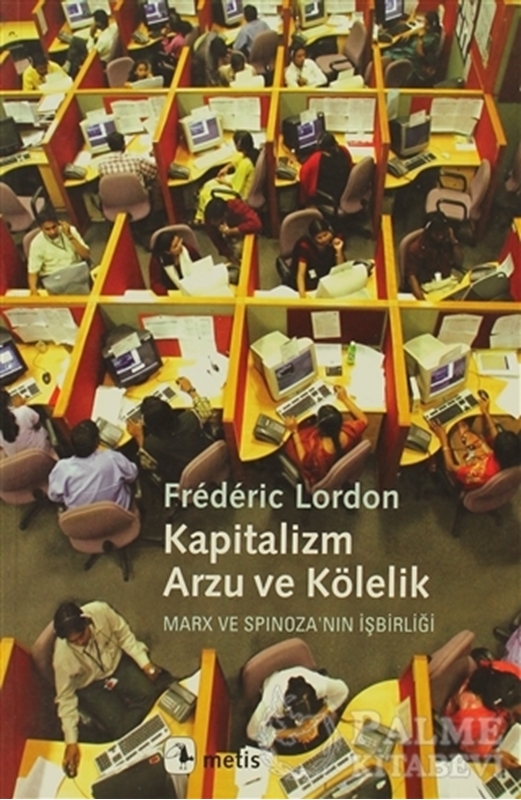 resm Kapitalizm, Arzu ve Kölelik