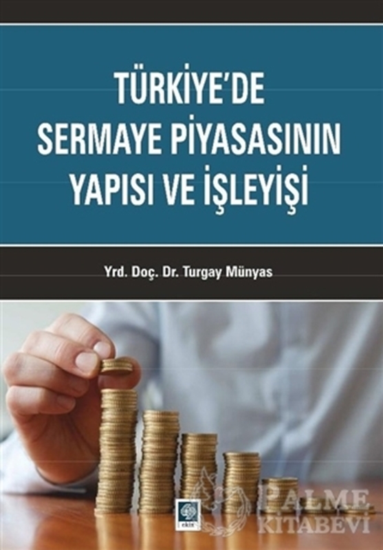 resm Türkiye'de Sermaye Piyasasının Yapısı ve İşleyişi