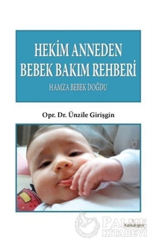 resm Hekim Anneden Bebek Bakım Rehberi : Hamza Bebek Doğdu
