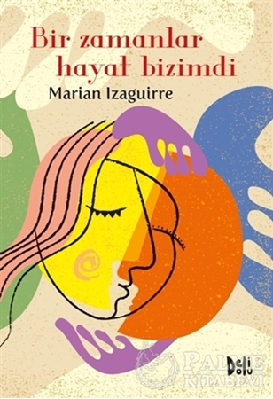 Resim Bir Zamanlar Hayat Bizimdi