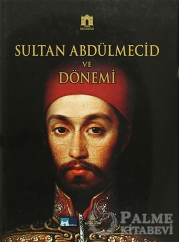 resm Sultan Abdülmecid ve Dönemi