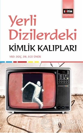 Resim Yerli Dizilerdeki Kimlik Kalıpları