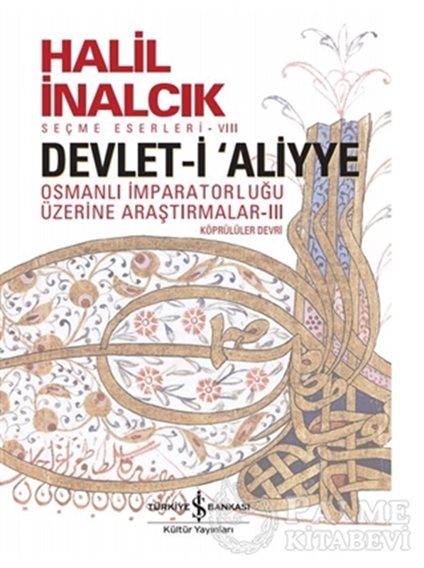 resm Devlet-i Aliyye : Osmanlı İmparatorluğu Üzerine Araştırmalar 3