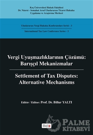 Resim Vergi Uyuşmazlıklarının Çözümü : Barışçıl Mekanizmalar