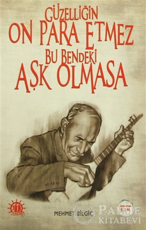 resm Güzelliğin On Para Etmez Bu Bendeki Aşk Olmasa