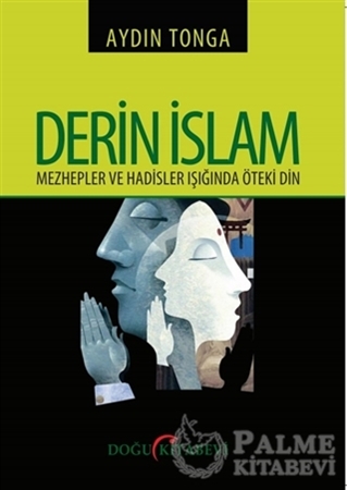 Resim Derin İslam - Mezhepler ve Hadisler Işığında Öteki Din