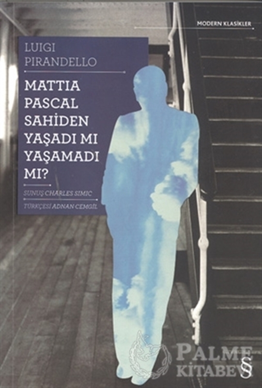 resm Mattia Pascal Sahiden Yaşadı mı Yaşamadı mı?