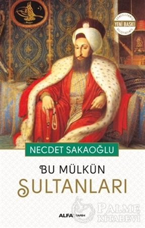 Resim Bu Mülkün Sultanları