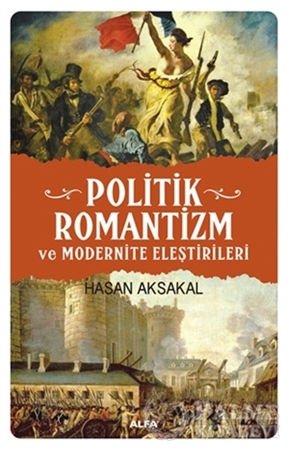 Resim Politik Romantizm ve Modernite Eleştirileri