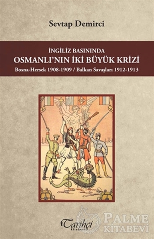 resm İngiliz Basınında Osmanlı'nın İki Büyük Krizi