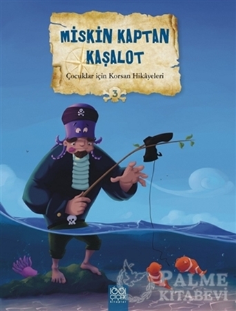Resim Çocuklar İçin Korsan Hikayeleri 3 / Miskin Kaptan Kaşalot