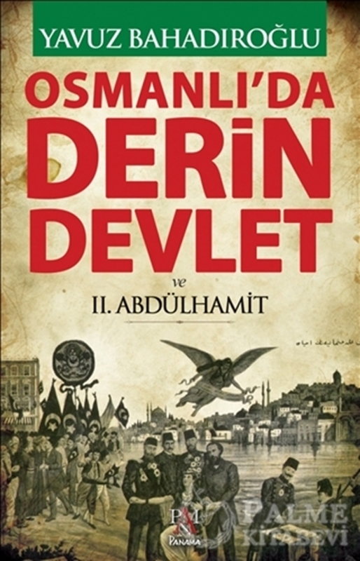 resm Osmanlı'da Derin Devlet ve 2. Abdülhamit