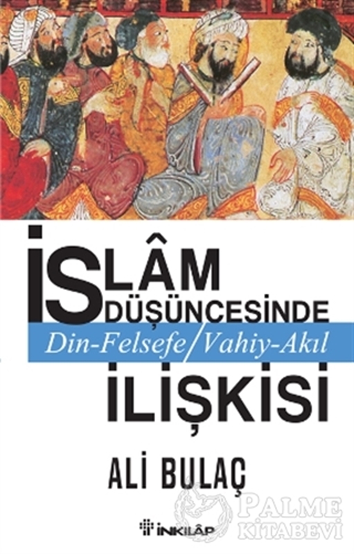 resm İslam Düşüncesinde Din Felsefe Vahiy Akıl İlişkisi