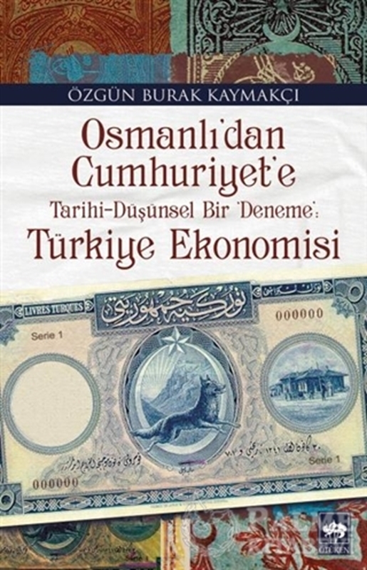 resm Osmanlı'dan Cumhuriyet'e Türkiye Ekonomisi