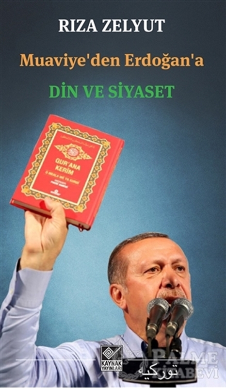 resm Muaviye’den Erdoğan’a Din ve Siyaset