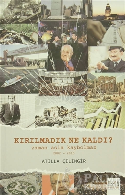 resm Kırılmadık Ne Kaldı?