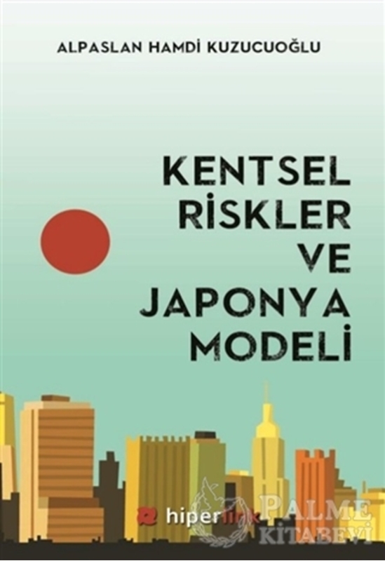 resm Kentsel Riskler ve Japonya Modeli