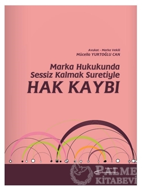 resm Marka Hukukunda Sessiz Kalmak Suretiyle Hak Kaybı