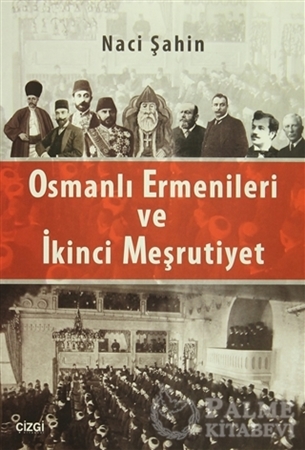 Resim Osmanlı Ermenileri ve İkinci Meşrutiyet