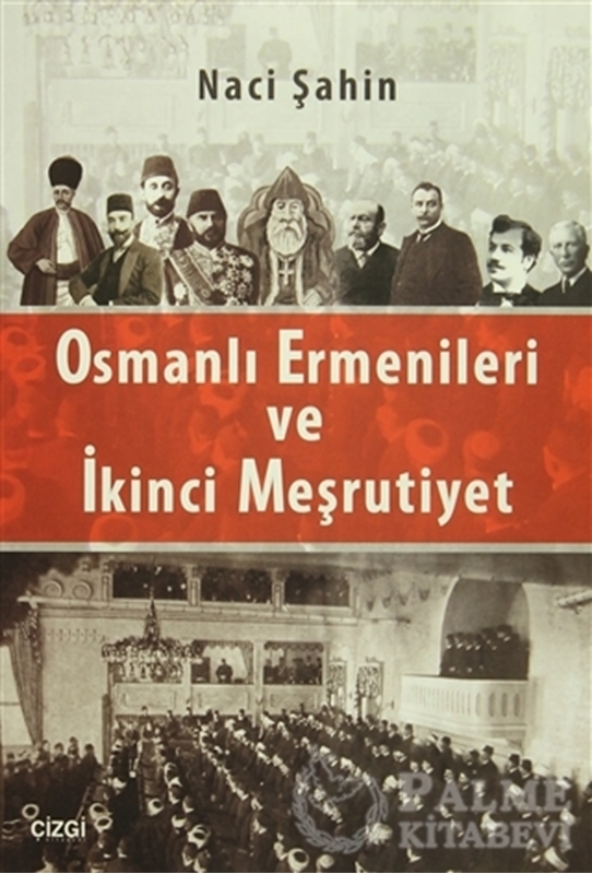 resm Osmanlı Ermenileri ve İkinci Meşrutiyet